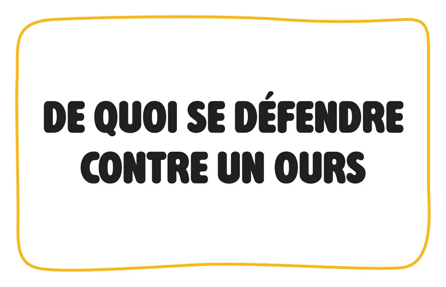 Carte Catégorie : De quoi se défendre contre un ours