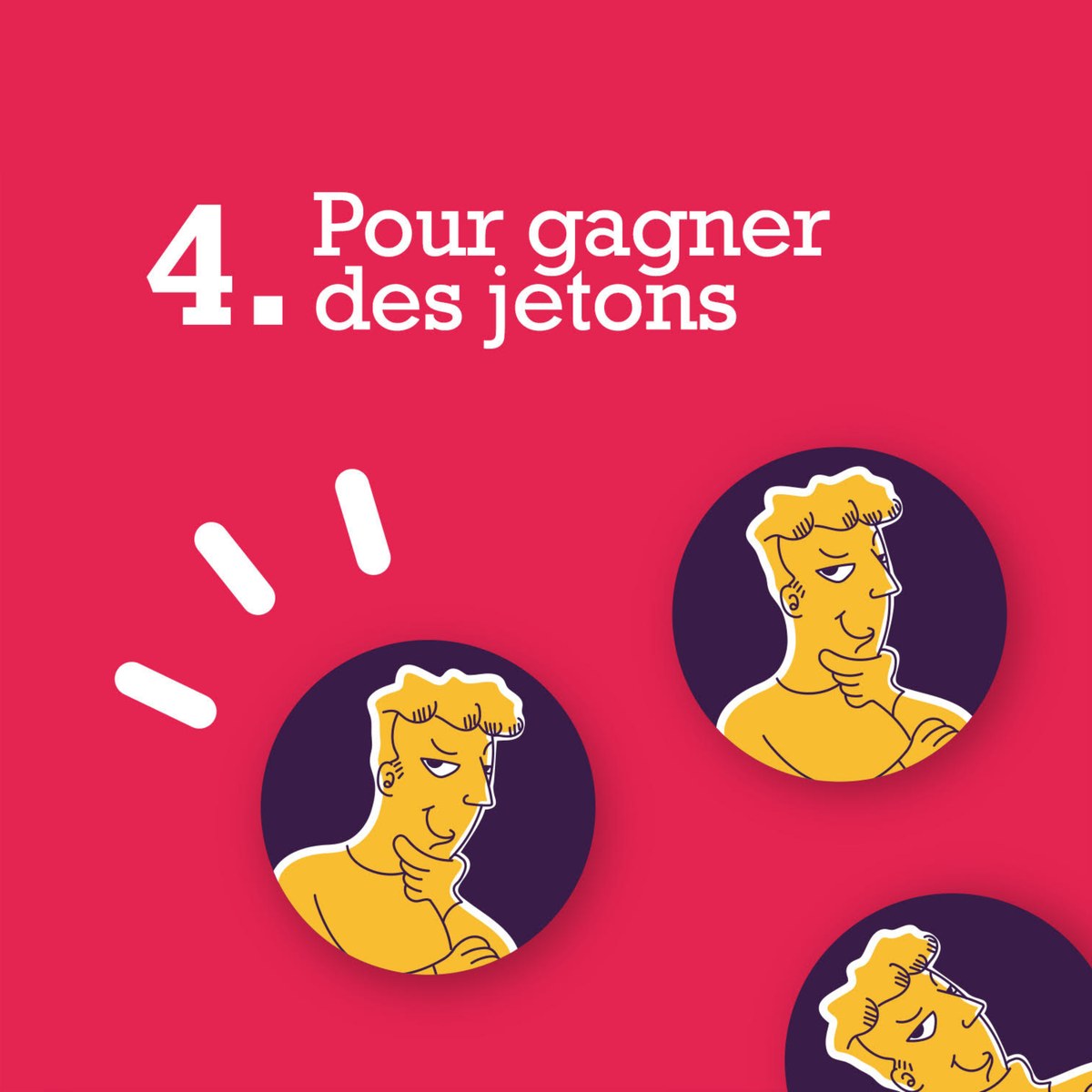 Le gagnant est celui qui aura le plus de jetons à la fin de la partie 🏆